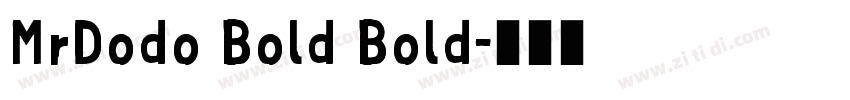 MrDodo Bold Bold字体转换